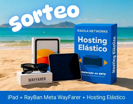 Sorteo iPad + RayBan Meta WayFarer + Hosting Elastico